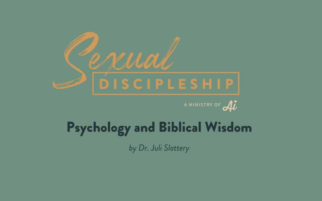 Webinar: Christian Psychology: Discerning when it’s helpful and harmful in ministry.