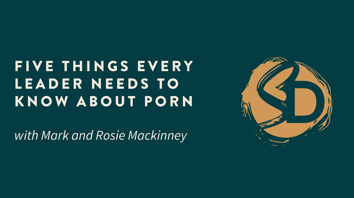 Five Things Every Leader Needs To Know About Porn